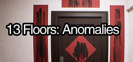 Poster 13： 13 Floors: Anomalies