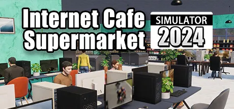 Poster Internet Cafe & Supermarket Simulator 2024