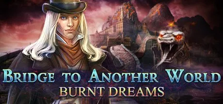 Poster Bridge to Another World: Burnt Dreams Collector's Edition