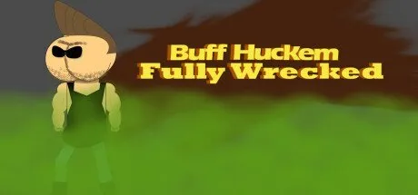 Poster Buff Huckem Fully  Wrecked