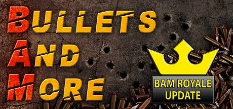 Poster Bullets And More VR - BAM VR