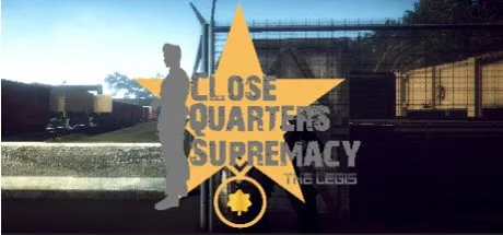 Poster Close Quarters Supremacy The Legis