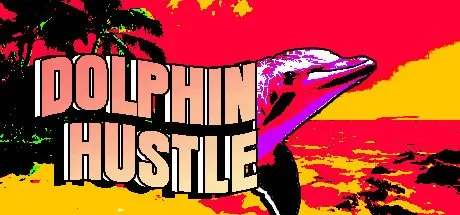 Poster DOLPHIN HUSTLE