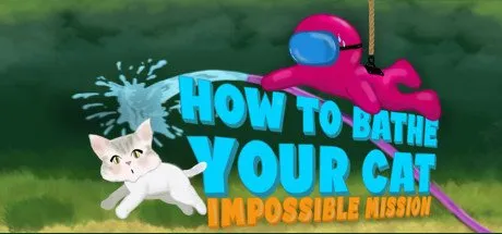 Poster How To Bathe Your Cat: Impossible Mission