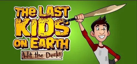 Poster Last Kids on Earth: Hit the Deck!