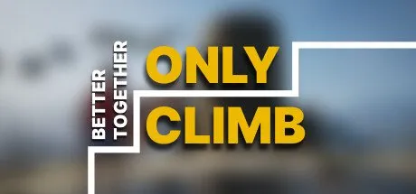 Poster Only Climb: Better Together