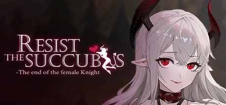 Poster Resist the succubus—The end of the female Knight