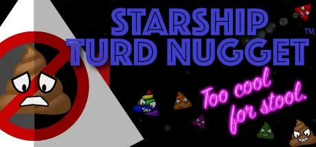 Poster Starship Turd Nugget: Too Cool For Stool