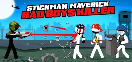 Poster Stickman Maverick : Bad Boys Killer