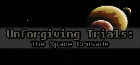 Poster Unforgiving Trials: The Space Crusade