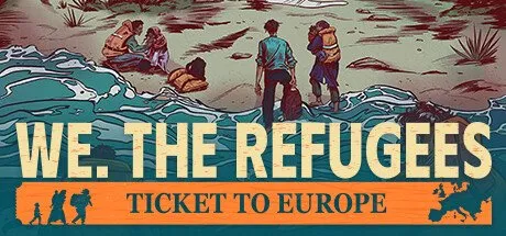 Poster We. The Refugees: Ticket to Europe